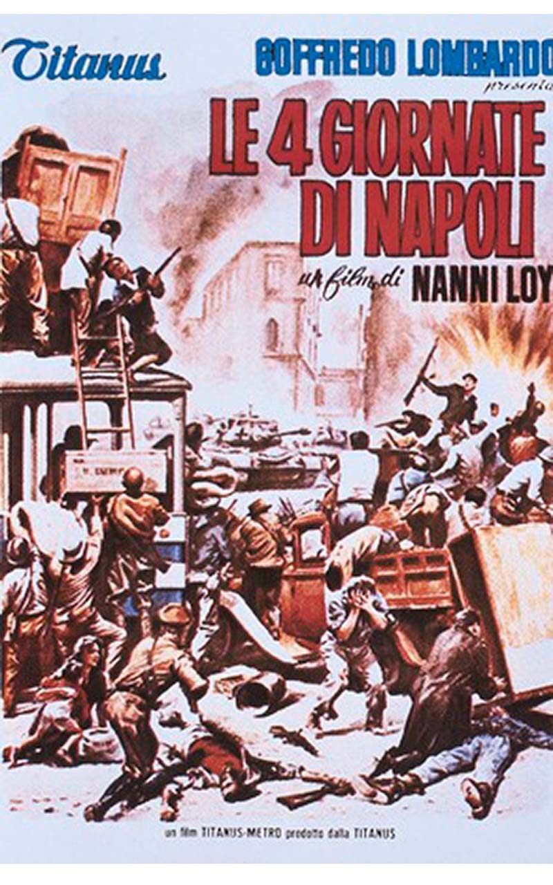 Le quattro giornate di Napoli è un film diretto dal regista Nanni Loy