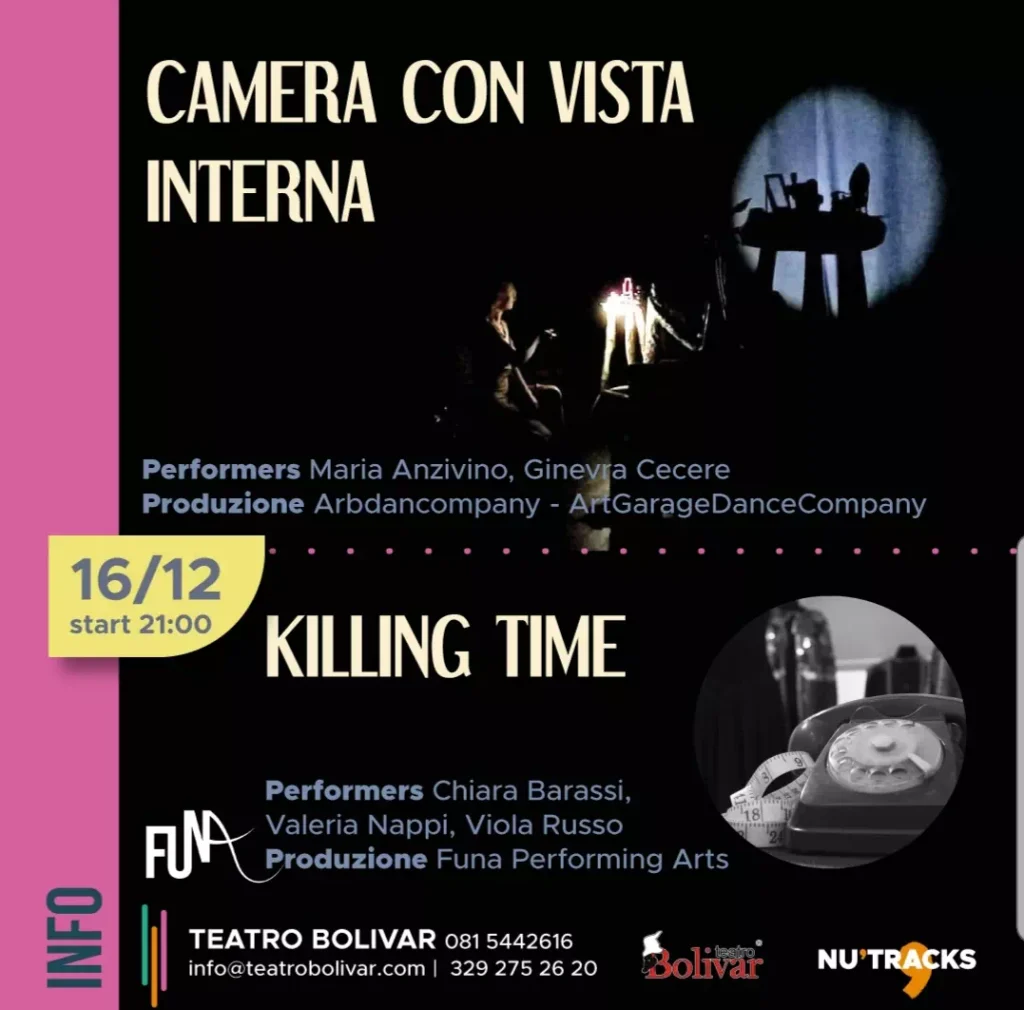 Al Teatro Bolivar un doppio appuntamento con un primo studio di danza: “Camera con vista interna”, prodotto da Arbdancompany – ArtGarageDanceCompany e “Killing Time”, prodotto da Funa Performing Arts.