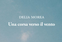 Una corsa contro il vento di Delia Morea
