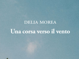 Una corsa contro il vento di Delia Morea